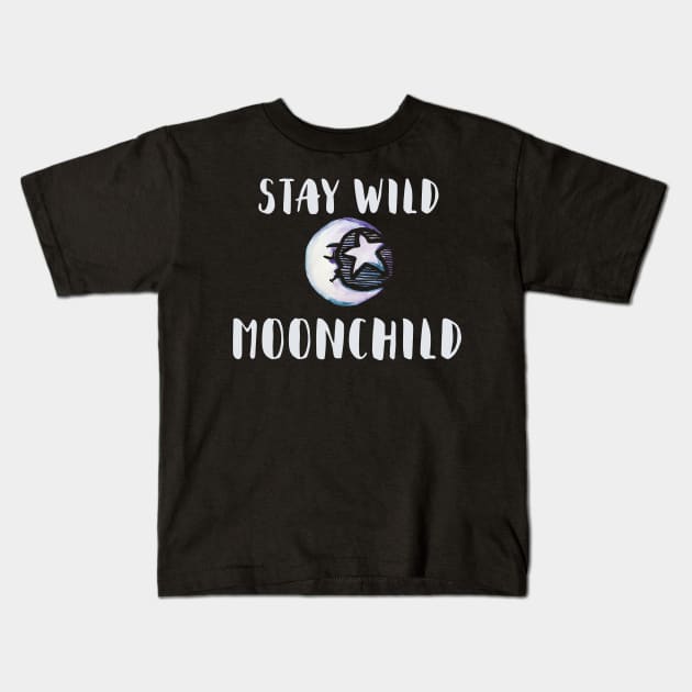 Stay Wild Moon Child Kids T-Shirt by bubbsnugg